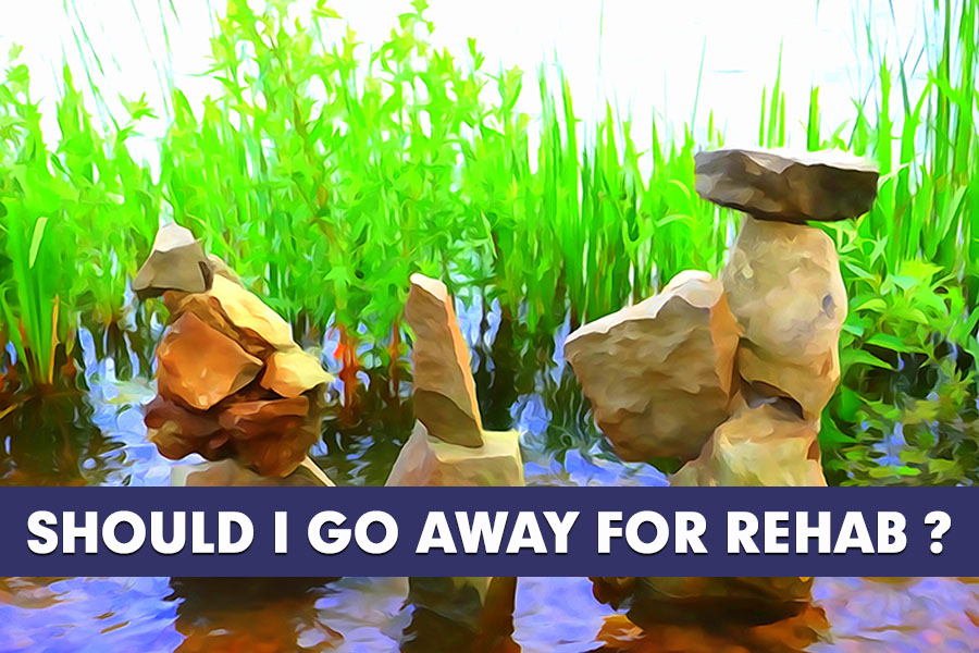 Rehab Away From Home Benefits Recovery