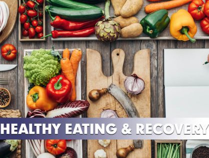 Healthy Eating & Addiction Recovery