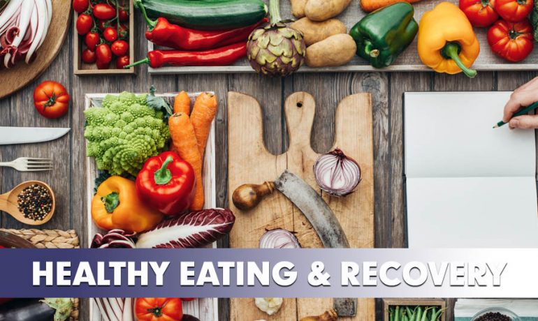 Healthy Eating & Addiction Recovery