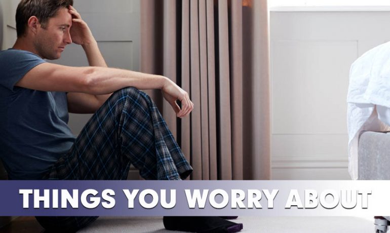 The Things You Worry About Won't Happen